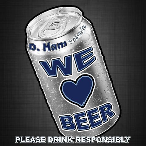 We Love Beer