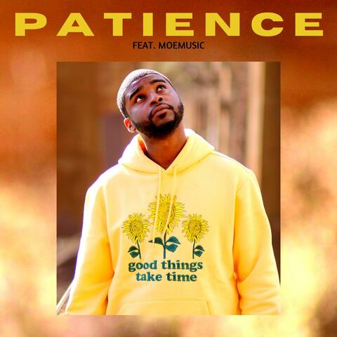 Patience (feat. Moe Music)