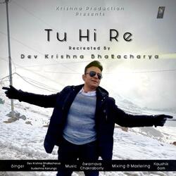 Tu Hi Re