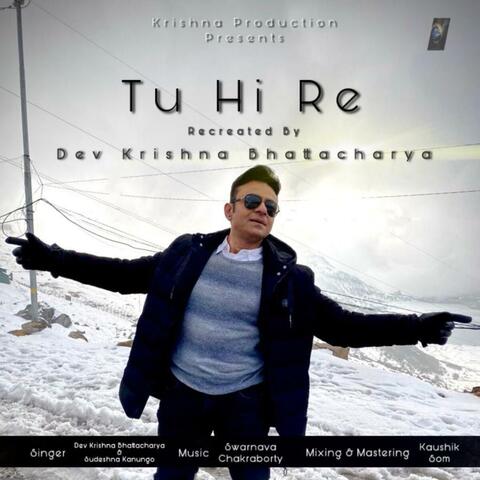 Tu Hi Re