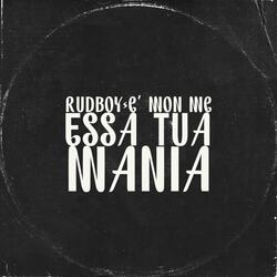 Essa tua mania (feat. C'mon Mc)