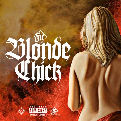 Blonde Chick (feat. Fic)