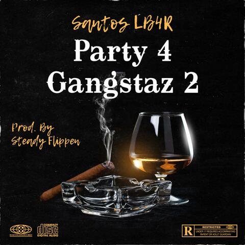 Party 4 Gangstaz 2