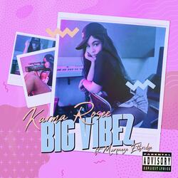 BiG ViBEZ (feat. Marqueze Ethridge)