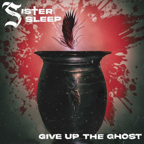 Give Up the Ghost