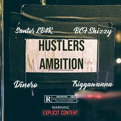 Hustlers Ambition (feat. BCF Shizzy, Real Dinero & Triggawanna)