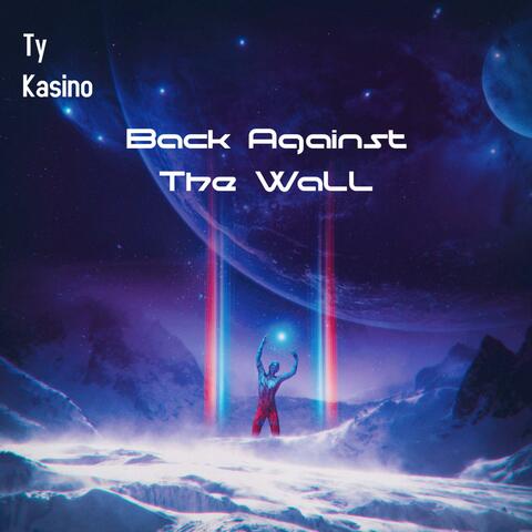 Back against the wall