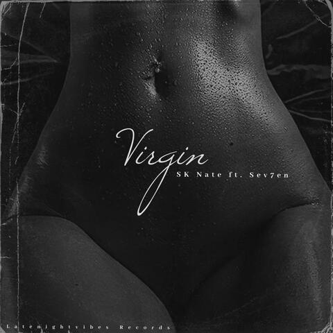 Virgin (feat. Sev7en)