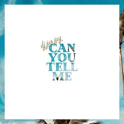 Can You Tell Me