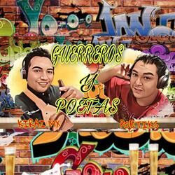 Guerreros y Poetas (feat. Kirai MX)