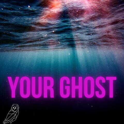 Your Ghost