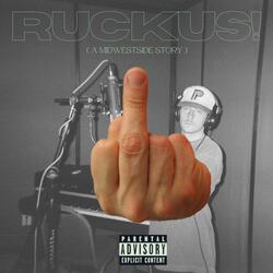 Ruckus! (feat. Ali Buckets & Torin Messer)