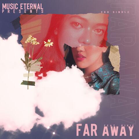 Far Away (feat. Pixie)