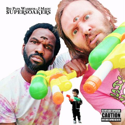 Supersoakers (feat. J-Magic)