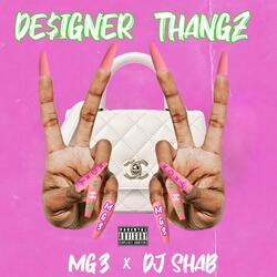 DESIGNER THANGZ (feat. DJ SHAB)