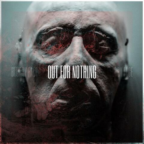 Out For Nothing