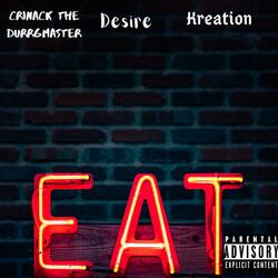 Eat (feat. Desire & Kreation)