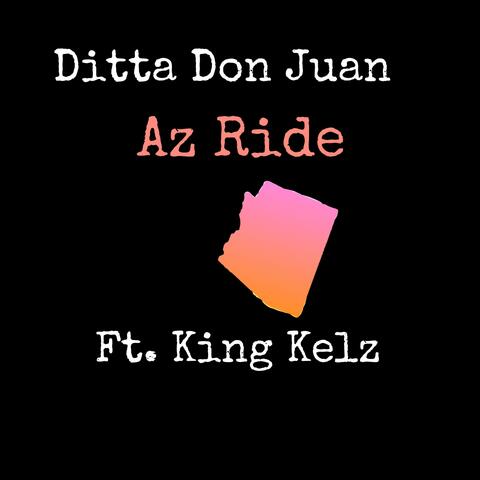 Az Ride (feat. King Kelz)