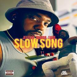 Slow Song