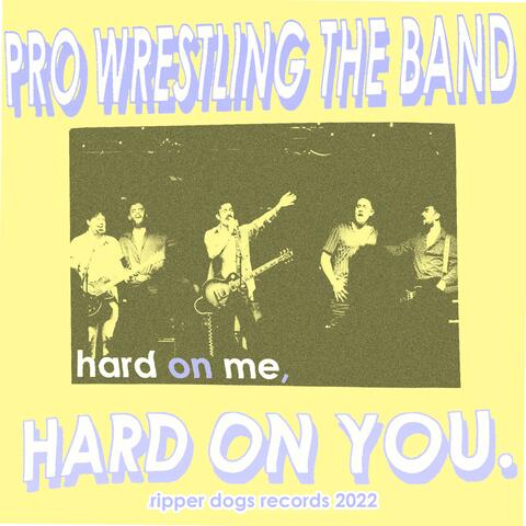 Hard On You