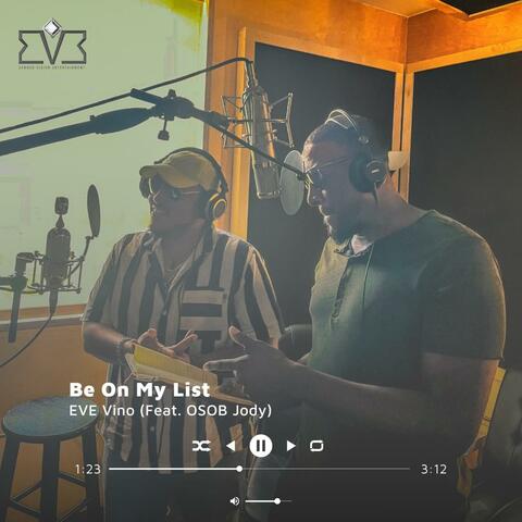 Be On My List (feat. OSOB Jody)
