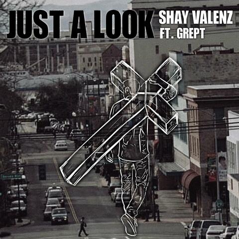 Just A Look (feat. Grept)