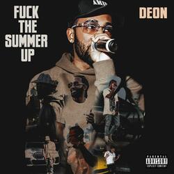 FUCK THE SUMMER UP