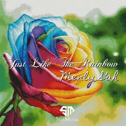 Just Like The Rainbow