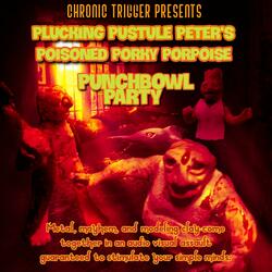 Plucking Pustule Peter's Poisoned Porky Porpoise Punch Bowl Party