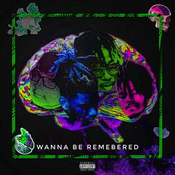 Wanna Be Remmebered (feat. Rbe Jay, Humble Soldier & DTL Capri)