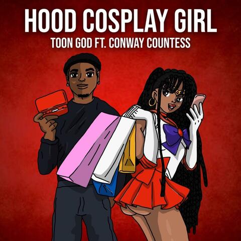 Hood Cosplay Girl (feat. Conway Countess) [Clean Version]