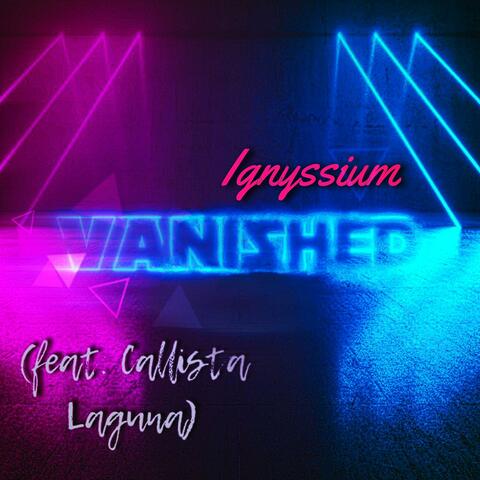 Vanished (feat. Callista Laguna)