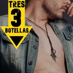 Tres Botellas