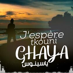 J'espèr Tkouni Ghaya