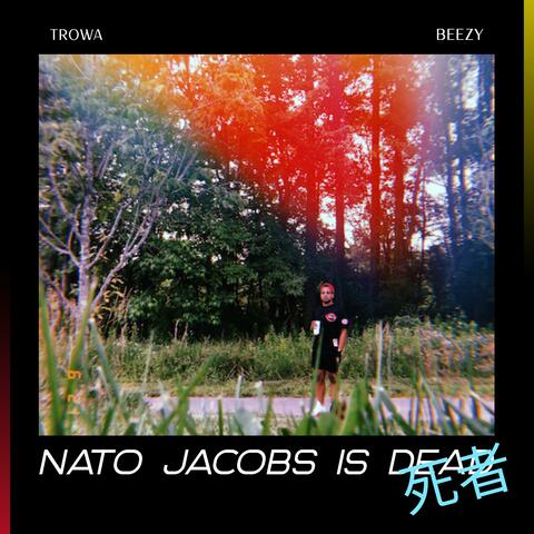 NATO JACOBS IS DEAD (DELUXE)