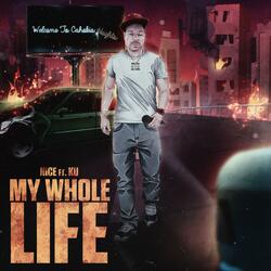 My Whole Life (feat. Ku)