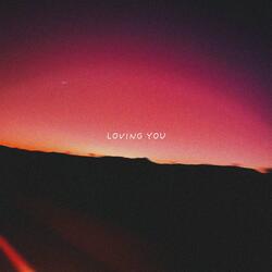 LOVING YOU