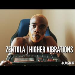 HIGHER VIBRATIONS (feat. ZENTOLA)