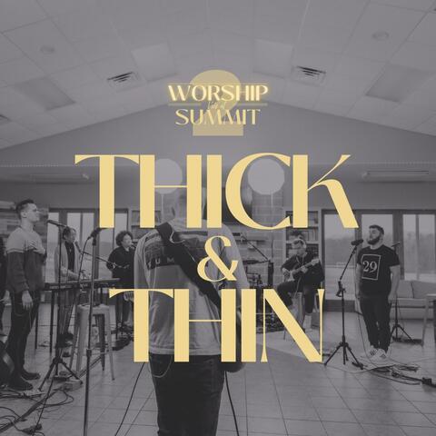 Thick and Thin (feat. Twyla Jones) [Live]