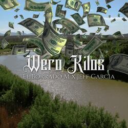 Wero Kilos (feat. Jeff Garcia)