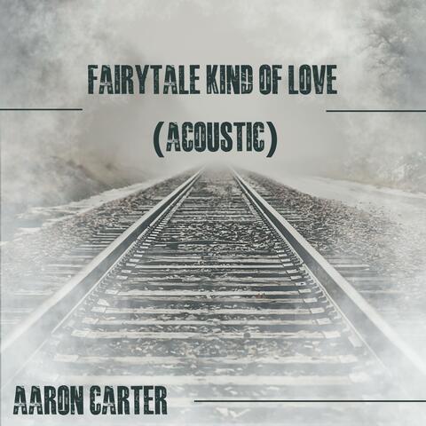 Fairytale Kind of Love (Acoustic)