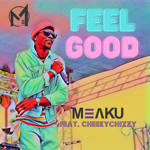 Feel Good (feat. Cheekychizzy)