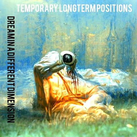 Dream in a Different Dimension