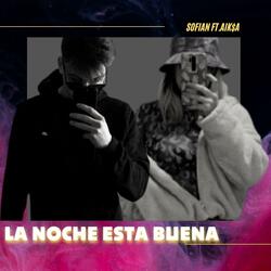 La noche esta buena (feat. Aik$a)