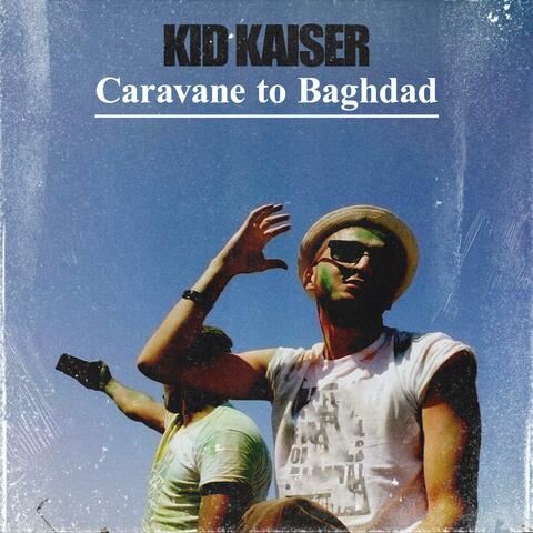 Caravane To Baghdad