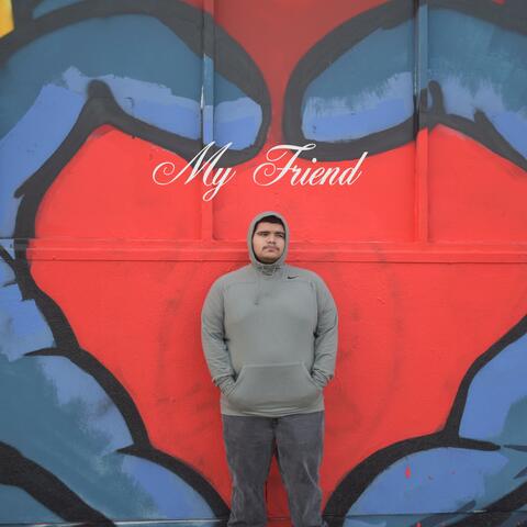 My Friend