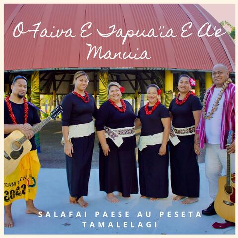O Faiva E Tapua'ia E A'e Manuia