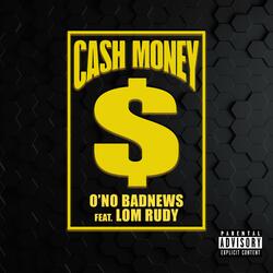 Cash Money (feat. Lom Rudy)