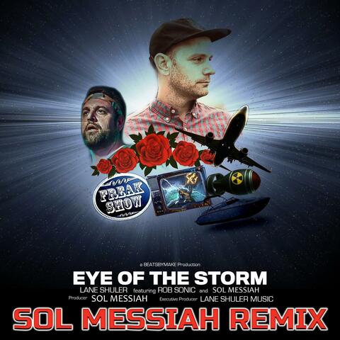 Eye of the Storm (feat. Rob Sonic & Sol Messiah) [Remix]