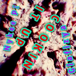 Cookin It Up (feat. Nykee P!)